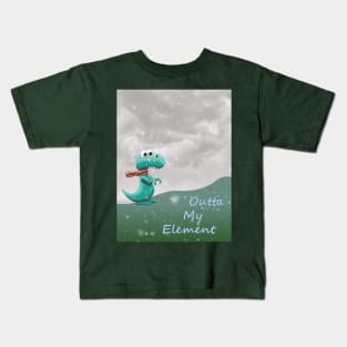 Outta My Element Dino Kids T-Shirt